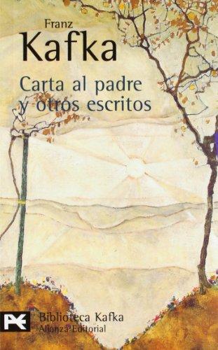 Carta al padre y otros escritos (El Libro De Bolsillo - Bibliotecas De Autor - Biblioteca Kafka)