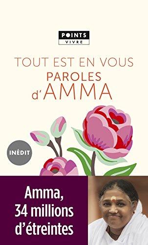 Tout est en vous : paroles d'Amma