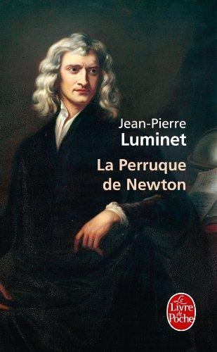 Les bâtisseurs du ciel. Vol. 4. La perruque de Newton