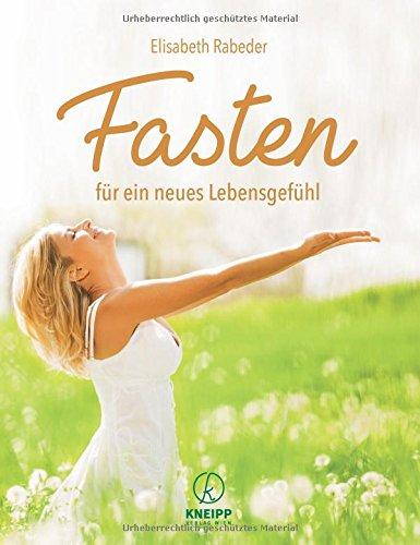 Fasten für ein neues Lebensgefühl