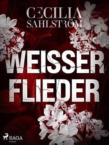 Weißer Flieder (SAGA Egmont Bücher)