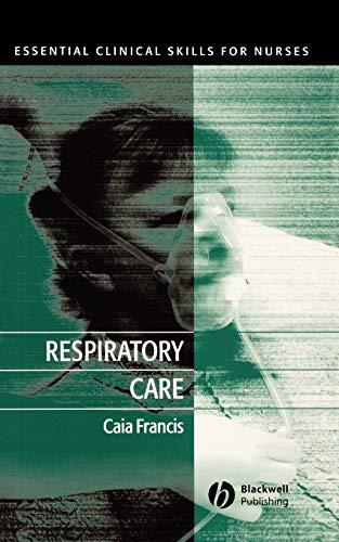 Respiratory Care: Essential Clinical Skills for Nurses