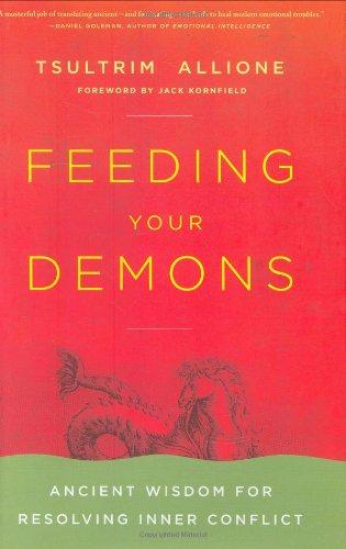 Feeding Your Demons: Ancient Wisdom for Resolving Inner Conflict