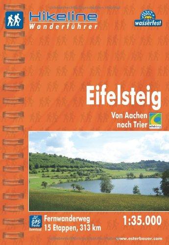 Hikeline Fernwanderweg Eifelsteig, 315 km: Von Aachen nach Trier / Wanderführer und Karte 1: 35 000, wasserfest/reißfest, GPS-Tracks Download