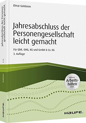 Jahresabschluss der Personengesellschaft leicht gemacht - inkl. Arbeitshilfen online: Für GbR, OHG, KG und GmbH & Co. KG (Haufe Fachbuch)