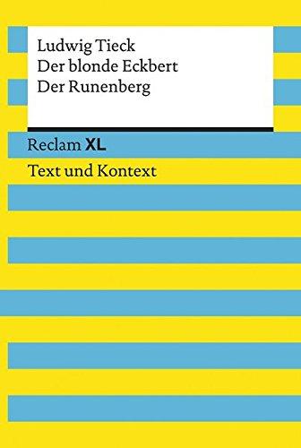 Der blonde Eckbert / Der Runenberg. Textausgabe mit Kommentar und Materialien: Reclam XL – Text und Kontext