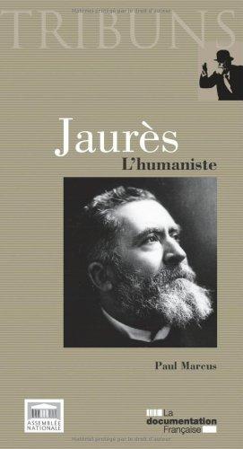 Jaurès : l'humaniste