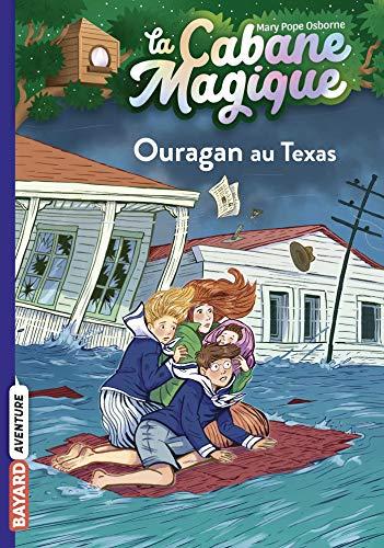 La cabane magique. Vol. 52. Ouragan au Texas