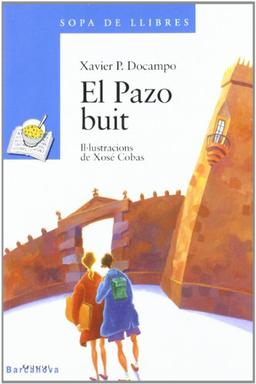 El pazo buit (Llibres Infantils I Juvenils - Sopa De Llibres. Sèrie Blava, Band 1456012)