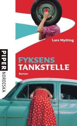 Fyksens Tankstelle: Roman