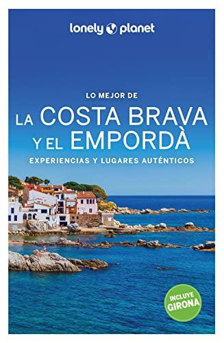 Lo mejor de la Costa Brava y el Empordà 2 (Guías Lo mejor de Región Lonely Planet)