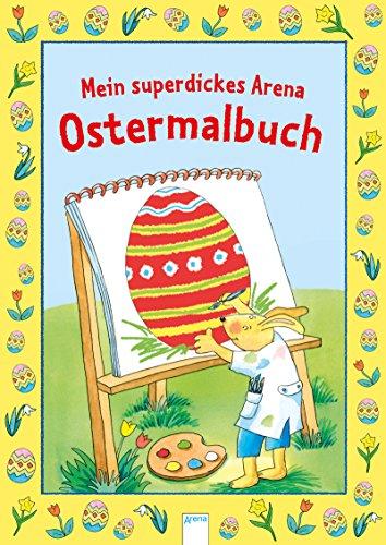 Mein superdickes Arena-Ostermalbuch