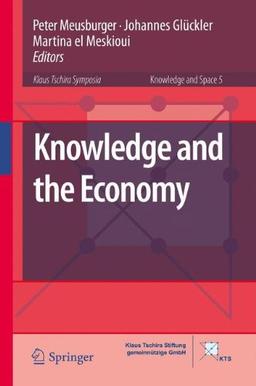 Knowledge and the Economy (Knowledge and Space)