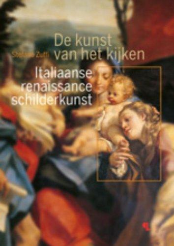 De kunst van het kijken Italiaanse renaissanceschilderkunst