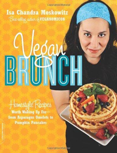 Vegan Brunch: Homestyle Recipes Worth Waking Up For-From Asparagus Omelets to Pumpkin Pancakes