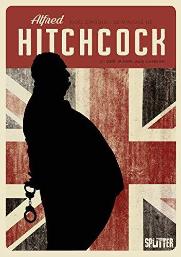 Alfred Hitchcock (Graphic Novel). Band 1: Der Mann aus London