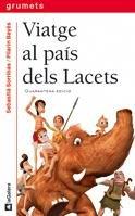 Viatge al país dels lacets (Grumets, Band 7)