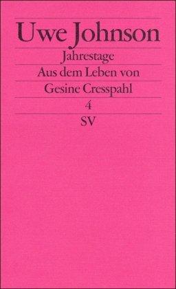 Jahrestage. Aus dem Leben von Gesine Cresspahl: Band 4: BD 4 (edition suhrkamp)