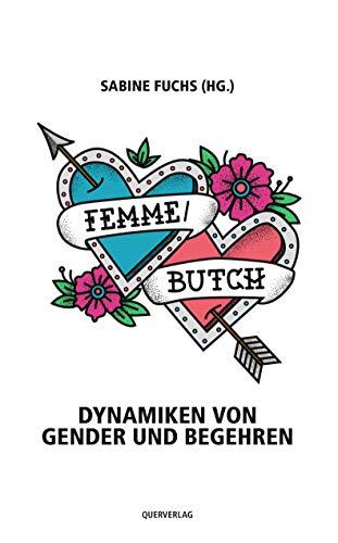 Femme/Butch: Dynamiken von Gender und Begehren