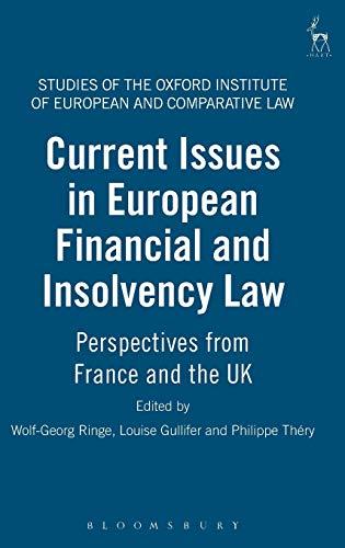 CURRENT ISSUES IN EUROPEAN FIN: Perspectives from France and the UK (Studies of the Oxford Institute of European and Comparative Law, Band 11)