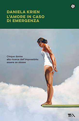 L'amore in caso di emergenza (Narrativa best seller)