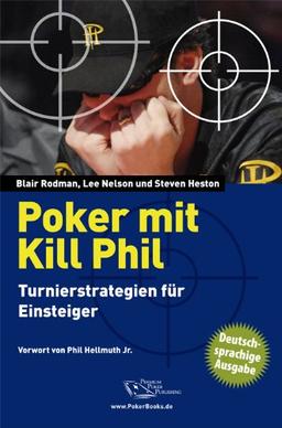 Poker mit Kill Phil: Turnierstrategien für Einsteiger