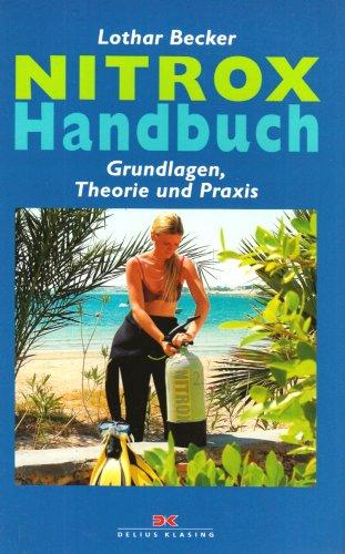 NITROX-Handbuch: Grundlagen, Theorie und Praxis