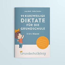 99 kurzweilige Diktate für die Grundschule, 3. und 4. Klasse: Übungsheft