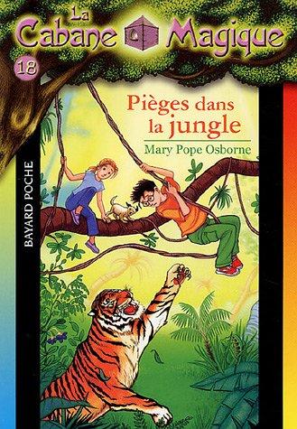 La cabane magique. Vol. 18. Piégés dans la jungle