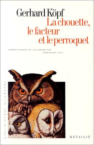 La chouette, le facteur et le perroquet