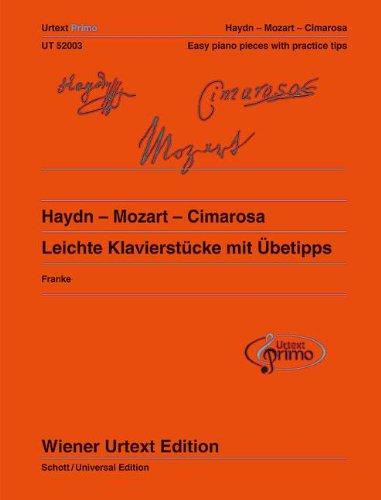 Haydn - Mozart - Cimarosa: Leichte Klavierstücke mit Übetipps - Ausgabe mit deutschem und englischem Kommentar. Band 2. Klavier.: Leichte ... für den Einstieg in die Klavierliteratur)