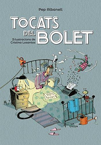 Tocats del bolet (Llibres infantils i juvenils - Pluja de llibres +8)