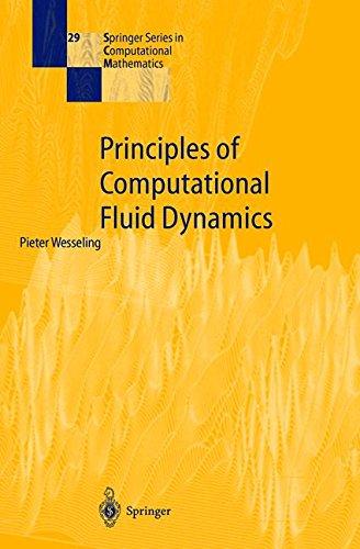 Principles of Computational Fluid Dynamics (Springer Series in Computational Mathematics, Band 29)