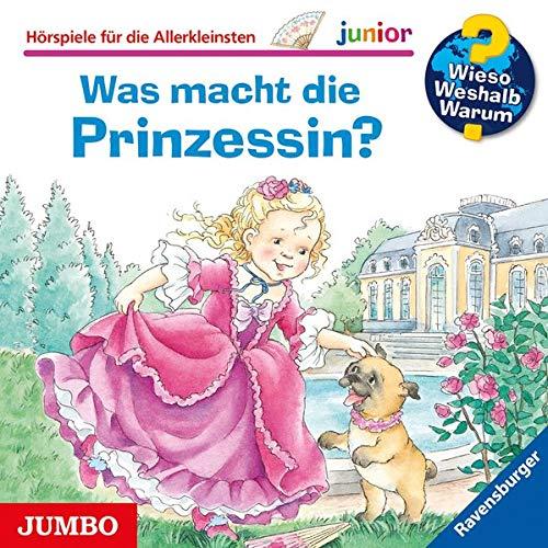 Wieso? Weshalb? Warum? junior. Was macht die Prinzessin?