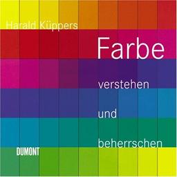 Farbe verstehen und beherrschen