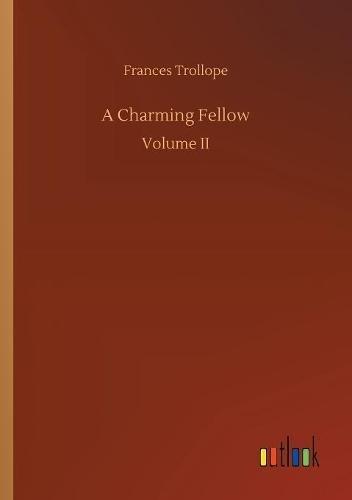 A Charming Fellow: Volume II