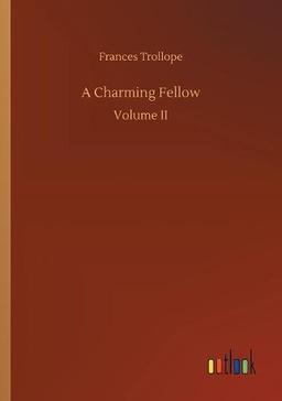 A Charming Fellow: Volume II