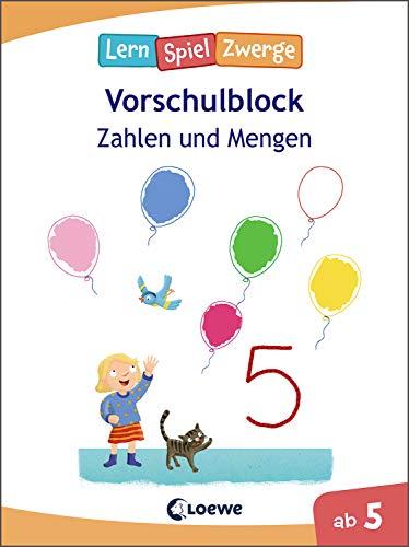 Die neuen LernSpielZwerge - Zahlen und Mengen: Vorschulblock ab 5 Jahre - Lernspiele und Übungen für Kindergarten und Vorschule