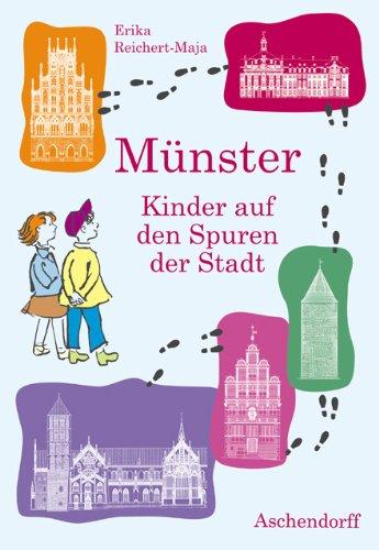 Mit Kindern durch das Münsterland: Eine Entdeckungsreise