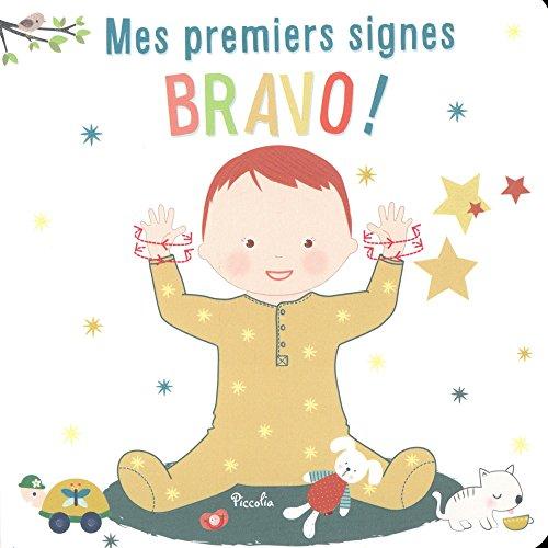 Bravo ! : mes premiers signes