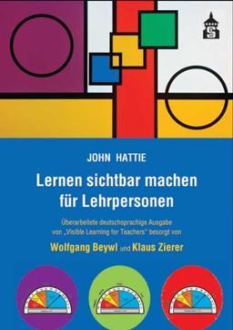 Lernen sichtbar machen für Lehrpersonen: Überarbeitete deutschsprachige Ausgabe von &#34;Visible Learning for Teachers&#34;: Überarbeitete ... Ausgabe ... Ausgabe von "Visible Learning for Teachers"