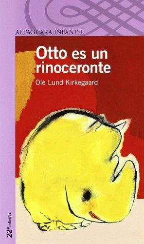 Otto es un rinoceronte (Alfaguara 8 Años (zaharra))