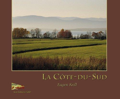 La Cote-Du-Sud (French Edition)