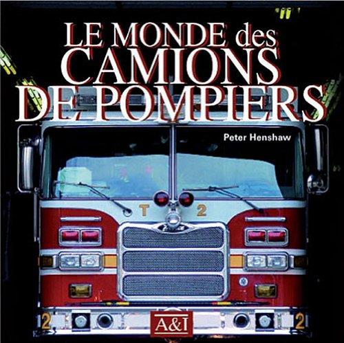 Le monde des camions de pompiers