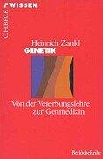 Genetik: Von der Vererbungslehre zur Genmedizin