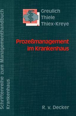 Prozeßmanagement im Krankenhaus