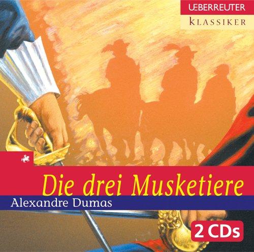 Die drei Musketiere. 2 CDs