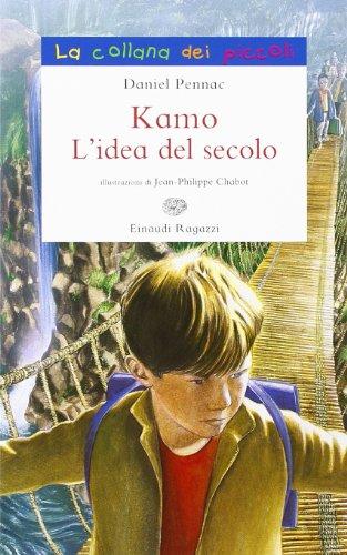 Kamo. L'idea del secolo