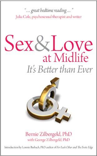 Sex and Love at Midlife: It's Better Than Ever