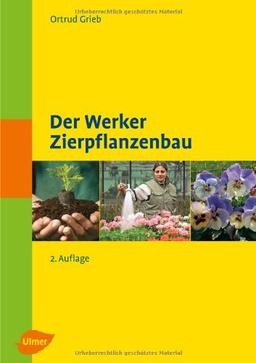 Der Werker - Zierpflanzenbau